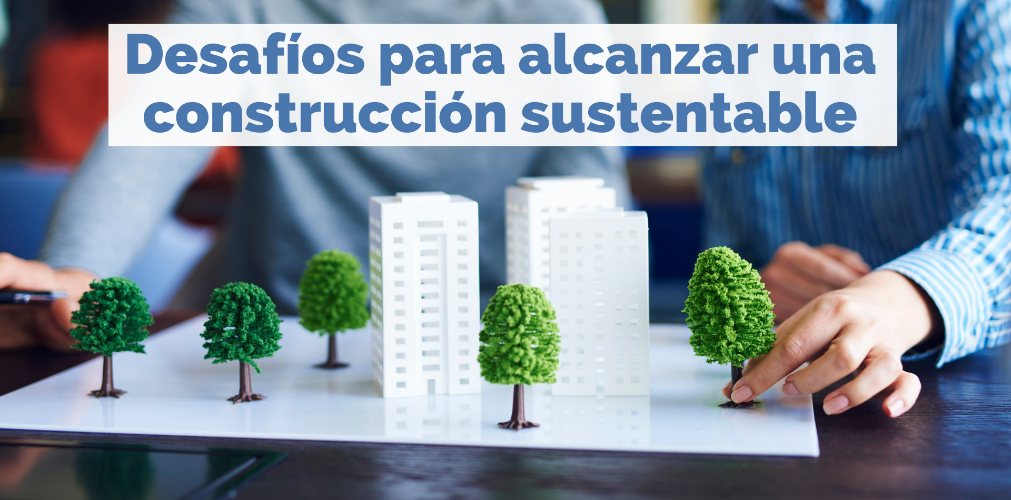 Desafios de la construccion para convertirse en un sector sustentable oferta servicios Hidronor