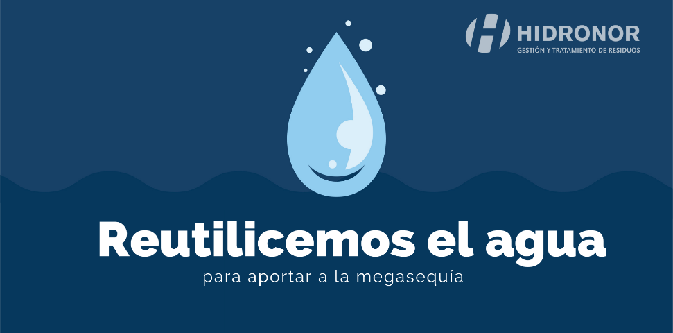 Reutilicemos el agua para aportar a la megasequia