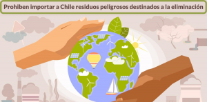 Nuevo reglamento prohibe importar a Chile residuos peligrosos destinados a la eliminacion