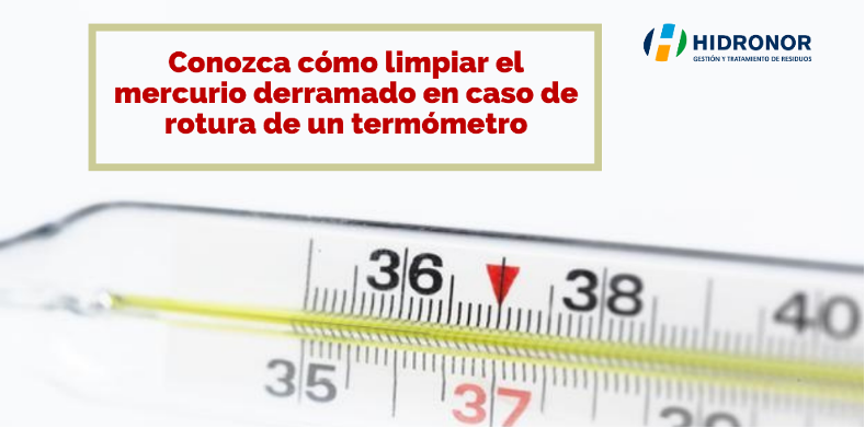 Como limpiar el mercurio derramado en caso de rotura de un termometro