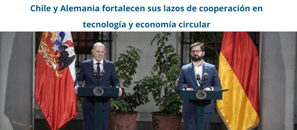 Chile y Alemania fortalecen sus lazos de cooperación en tecnologia y economia circular